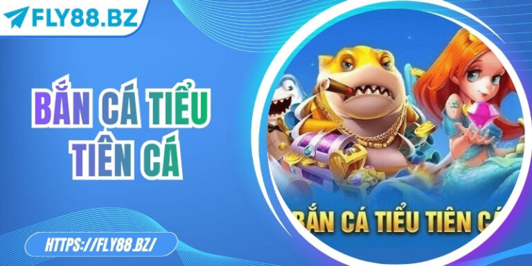 Bắn cá tiểu tiên cá – Hành trình săn kho báu tại Fly88 4 Bắn cá tiểu tiên cá – Hành trình săn kho báu tại Fly88