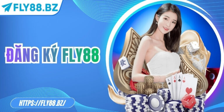 Đăng Ký Fly88 – Bước khởi đầu trải nghiệm cá cược đỉnh cao 6 Đăng Ký Fly88 – Bước khởi đầu trải nghiệm cá cược đỉnh cao