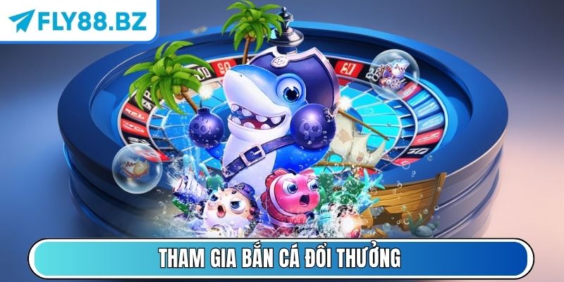 Fly88 Bz - Link Truy Cập Vào Nhà Cái Fly88 Nhanh Chóng Nhất 7 Tham gia Bắn Cá đổi thưởng