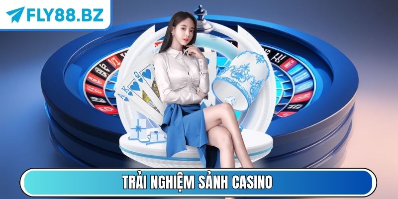Fly88 Bz - Link Truy Cập Vào Nhà Cái Fly88 Nhanh Chóng Nhất 6 Trải nghiệm sảnh Casino